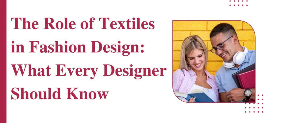 The-Role-of-Textiles-in-Fashion-Design-What-Every-Designer-Should-Know